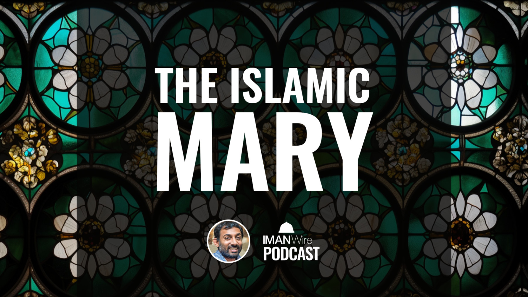 20240325 The Islamic Mary Younus Mirza THUMBNAIL