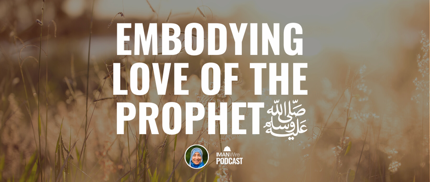 E92 Embodying Love of the Prophet S WEB 1