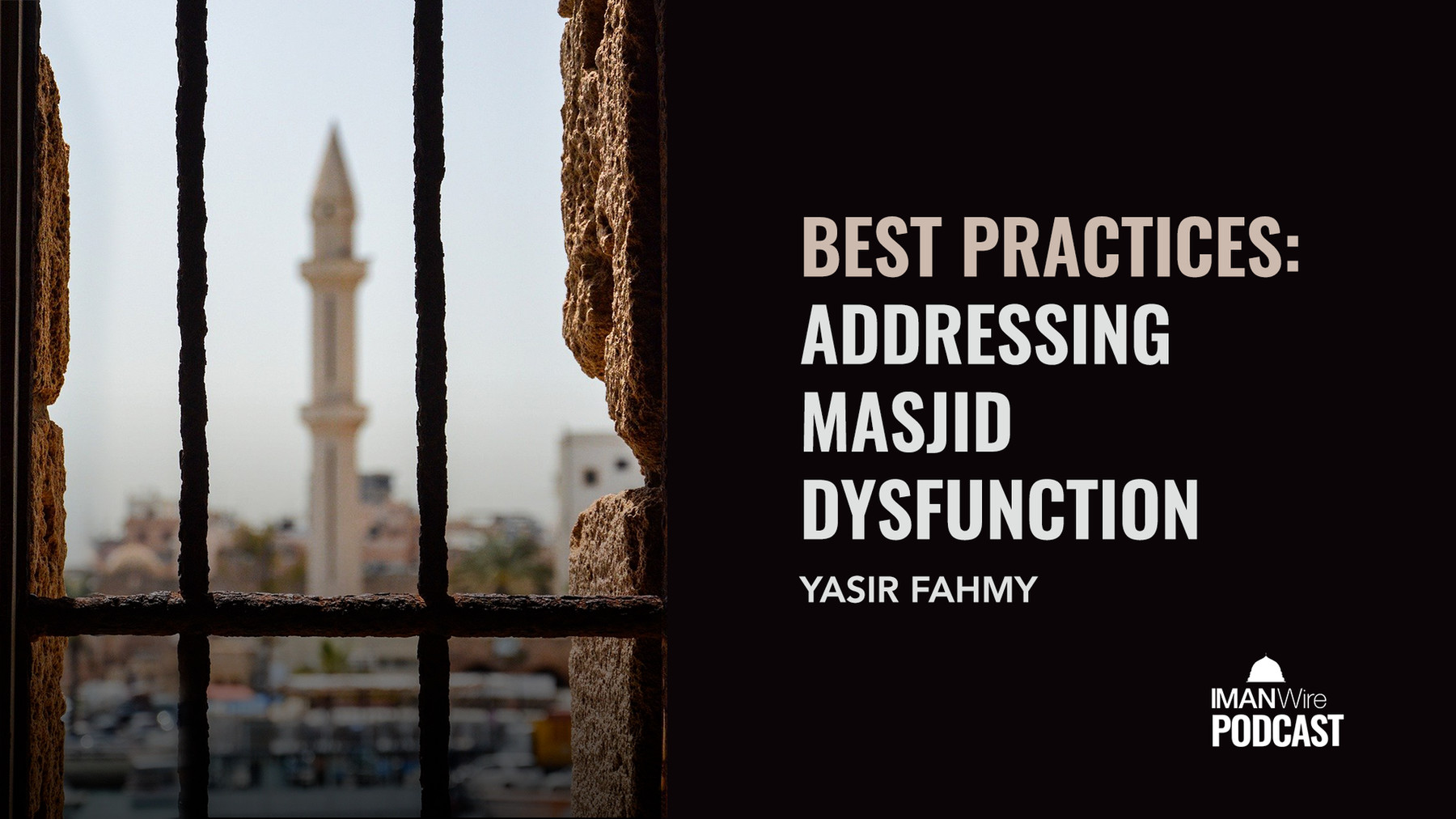 20210106 Best Practices Addressing Masjid Dysfunction THUMBNAIL 1920x1080